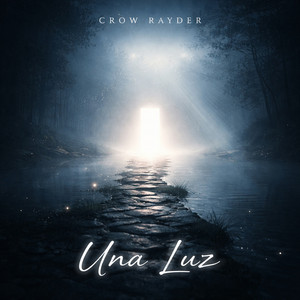 Una Luz by Crow Rayder