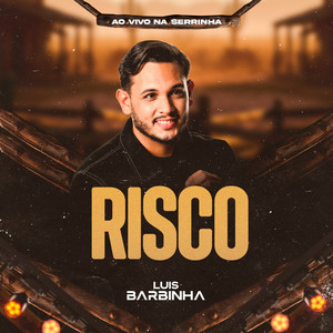 Risco - Ao Vivo by Luis Barbinha