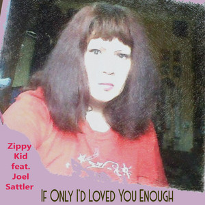 If Only I'd Loved You Enough