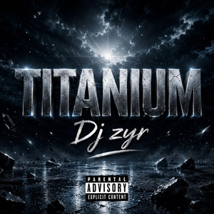 Titanium by DJ ZYR