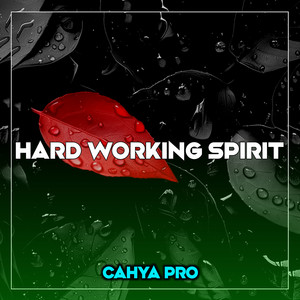 Cahya Pro - Hard Working Spirit