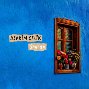 Seyran by Devrim Çelik