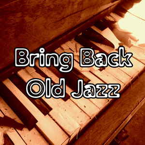 Bring Back Old Jazz album