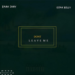 Don’t Leave me