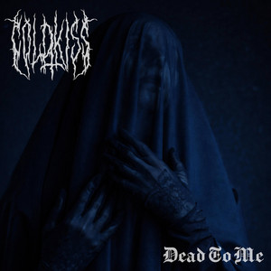 Dead To Me by COLD KISS