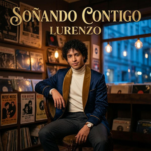 Soñando Contigo by Lurenzo