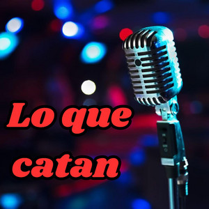 Lo que catan by Tilo Rap