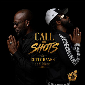 Call the shots by Cutty Ranks, Don pree