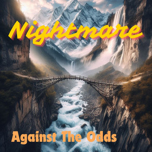 Against The Odds - Not Fair Dad!