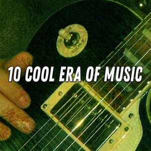10 Cool Era Of Music album