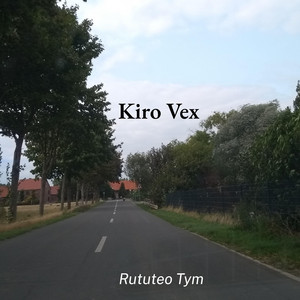 Kiro Vex by Rututeo Tym