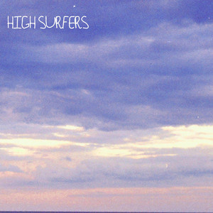 High Surfers — High Surfers