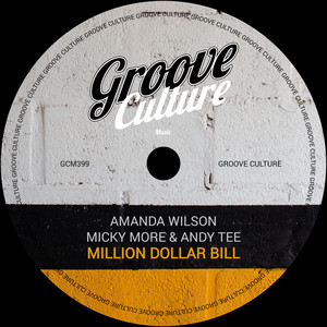 Million Dollar Bill by Amanda Wilson, Micky More & Andy Tee