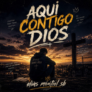 AQUI CONTIGO DIOS by ELIAS MONTIEL SB