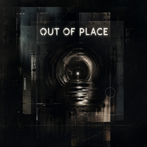 Out Of Place by LYRYXX