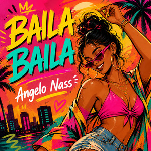 Baila Baila by Angelo Nass