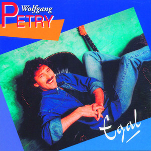 Wolfgang Petry - Scheißegal (Radio Version)