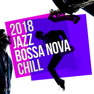 2018 Jazz Bossa Nova Chill album