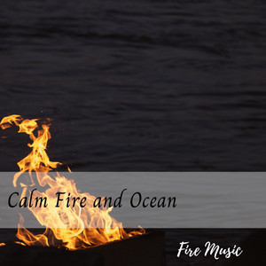 Fire Meditation: Calm Fire and Ocean album