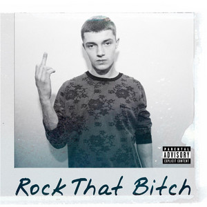 ROCK THAT BITCH