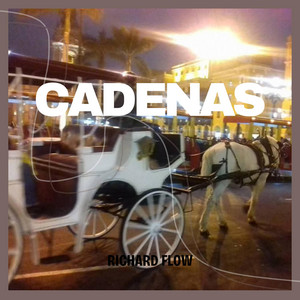 Cadenas by Richard flow