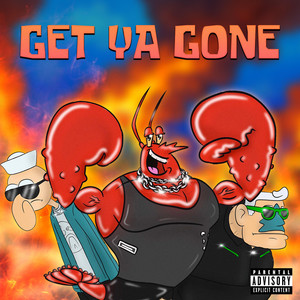 GET YA GONE by AlmightyPEDLER