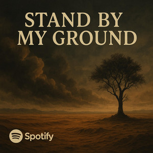 stand by my ground