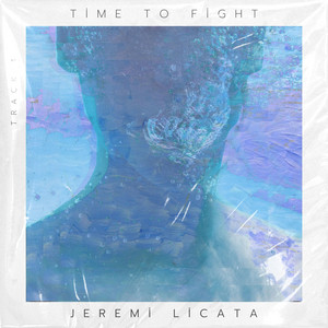 Time To Fight by Jeremi Licata