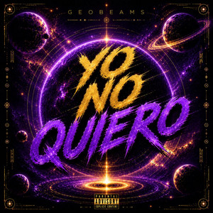 Yo No Quiero by Geobeams