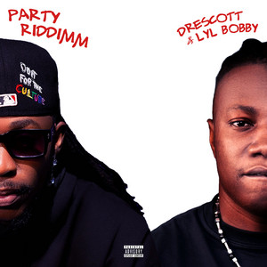 Party Riddimm by Drescott, Lyl Bobby