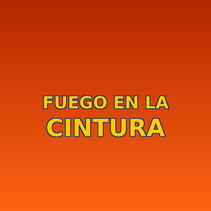 Fuego en la cintura by Lio Caribe