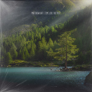 Time Like The Past by Matthew Kaff