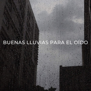 Buenas Lluvias Para El Oído album