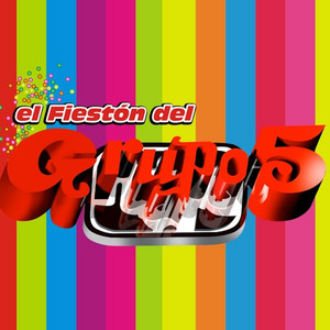 Grupo 5 - El Fiestón del Grupo 5