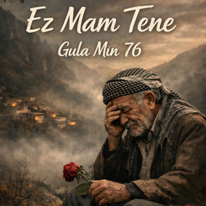 Ez Mam Tene by Gula Mın 76
