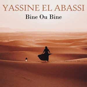 Yassine El Abassi - Bine Ou Bine