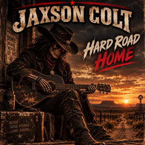 Hard Road Home by Jaxson Colt