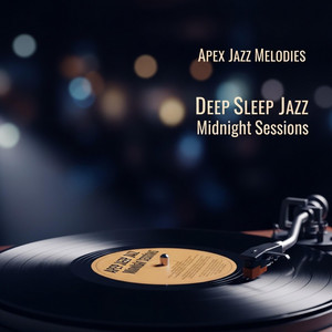 Deep Sleep Jazz Midnight Sessions