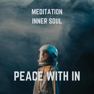 Peace by Meditation Inner Soul