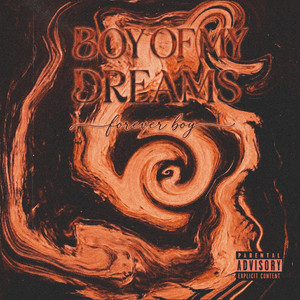 Boy Of My Dreams by Forever Boy