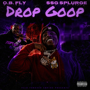 Drop Goop by O.B. Fly, SSG Splurge