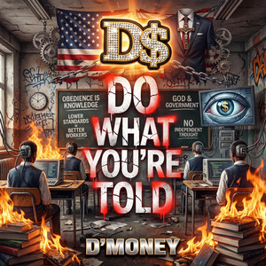 Do What You're Told by D'Money