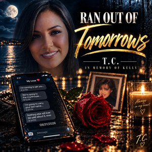 Ran Out of Tomorrows by T.C