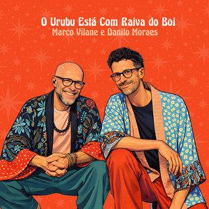 O Urubu Está Com Raiva do Boi by Marco Vilane, Danilo Moraes