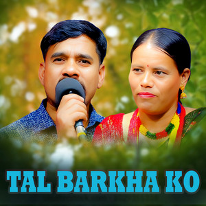 Khagendra Prasad Neupane - TAL BARKHAKO