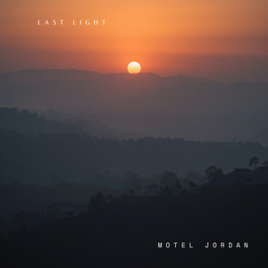 Last Light by Motel Jordan