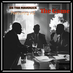The Game by DK Tha Maverick, AZ