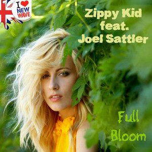Full Bloom [New Wave] (feat. Joel Sattler)