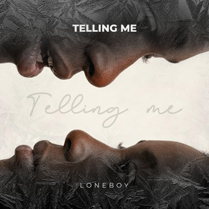 Telling Me by Loneboy