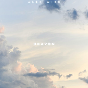 Heaven by Alex Wick